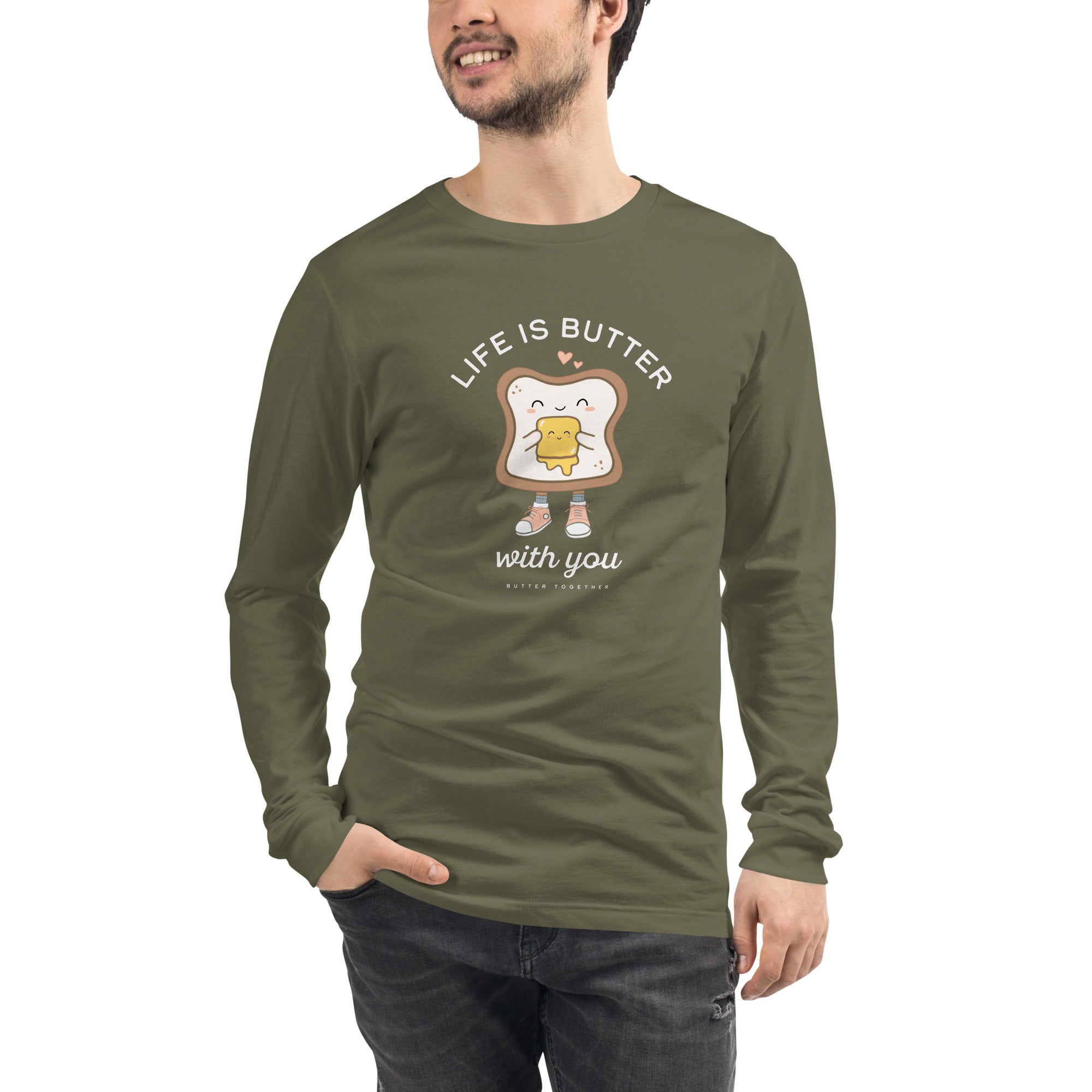 Life is Butter with You Long Sleeve Shirt