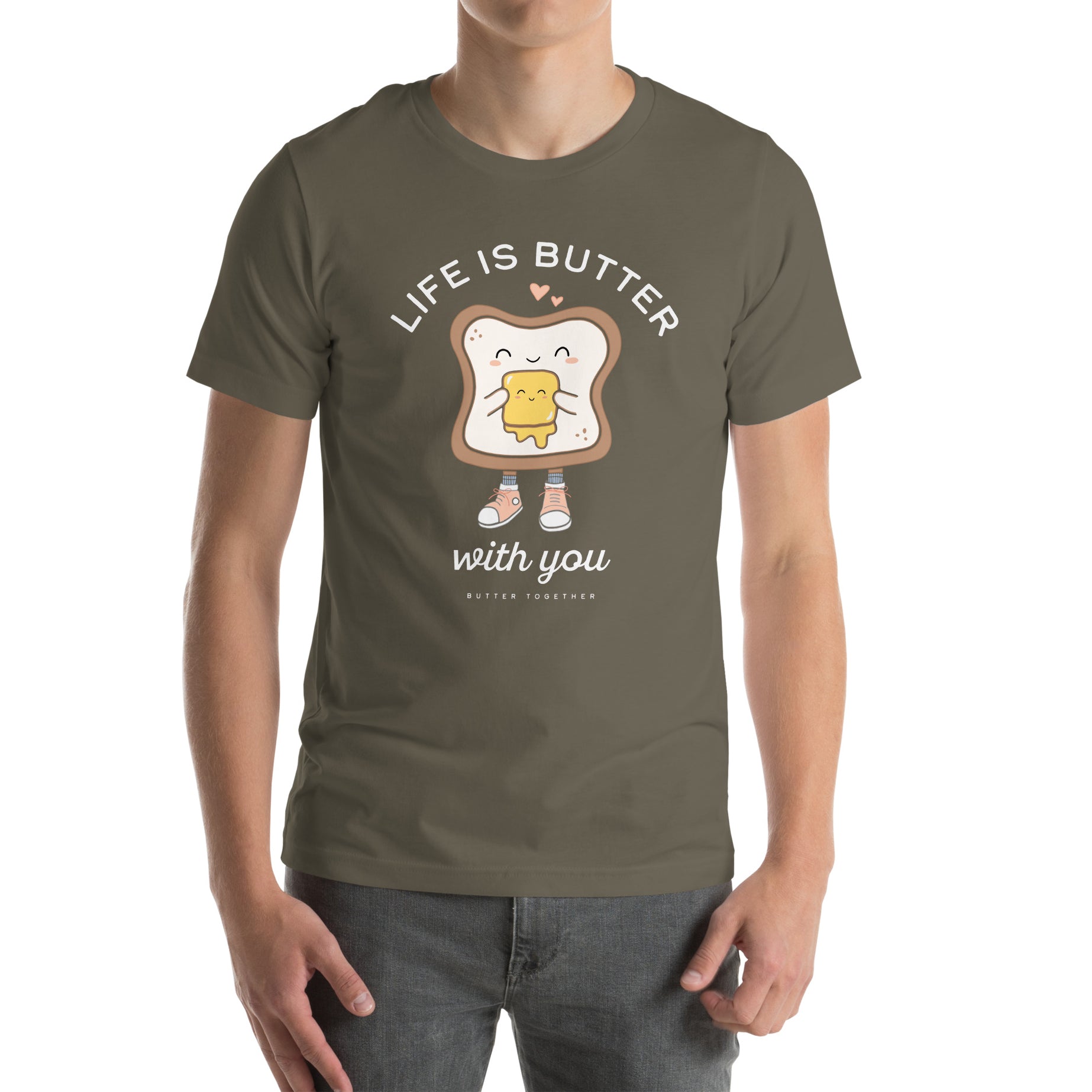 Life is Butter with You T-Shirt